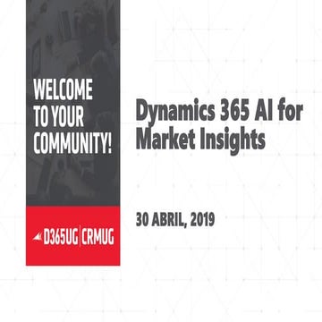 Dynamics 365 AI for Market Insights - CRMUG