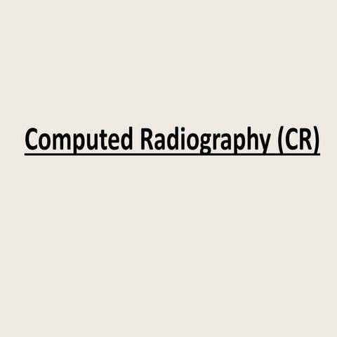 Computed radiography and Digital Radiography | PPTX