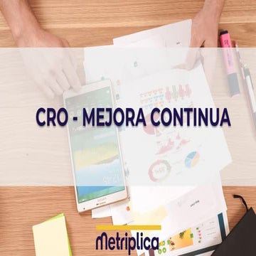 Open Session Multiplica - CRO y la mejora continua de nuestro ecommerce
