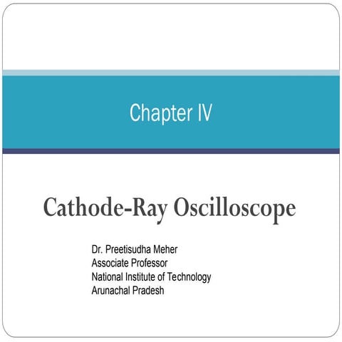 Cathode ray oscilloscope for engineering .ppt