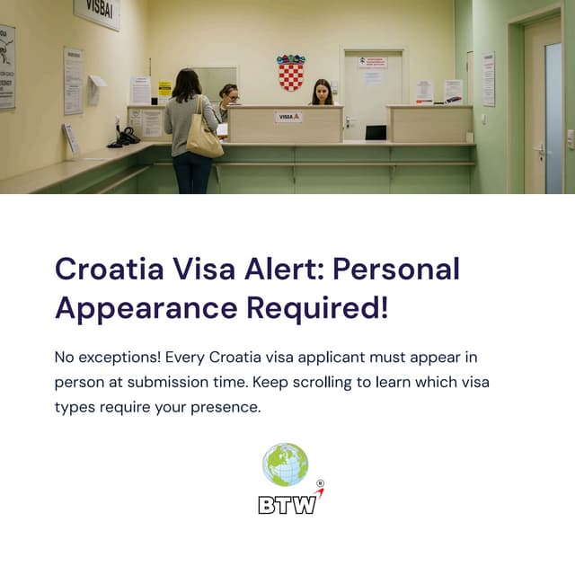 Croatia Visa Alert: Personal Appearance Mandatory for All Applicants
