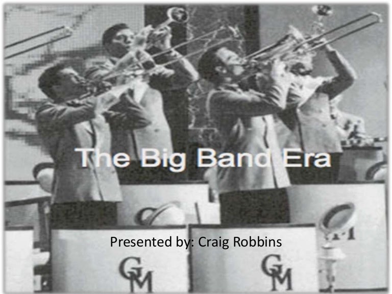 The Big Band Era