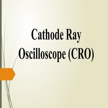 Description of Cathode ray oscilloscope.pptx