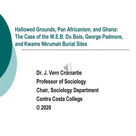 Hallowed Grounds, Pan-Africanism, and Ghana:  The Case of the W. E. B. Du Boi...
