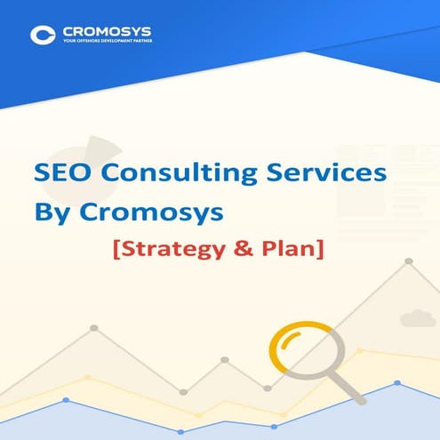 SEO CONSULTING SERVICES | AFFORDABLE SEO PACKAGES | CROMOSYS