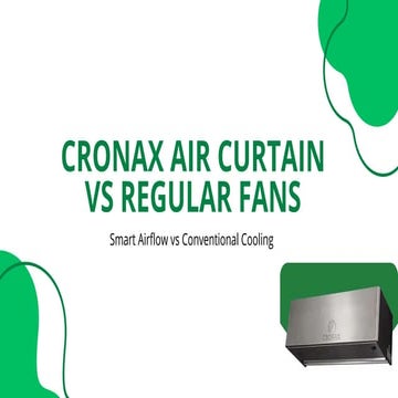 Cronax Air Curtain vs Regular Fans: Smart Airflow and Environmental ...