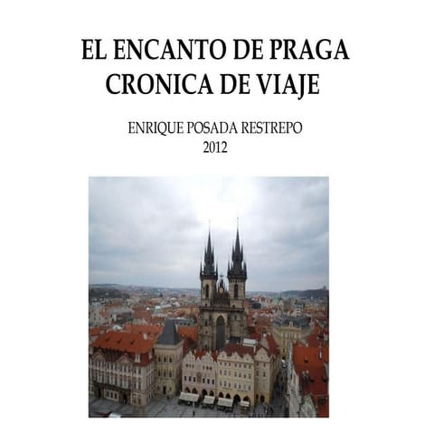 Cronica de un viaje a Praga