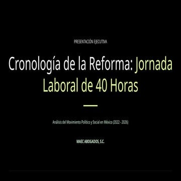 Análisis Ejecutivo de la Reforma Laboral de 40 Horas en México (2022 ...