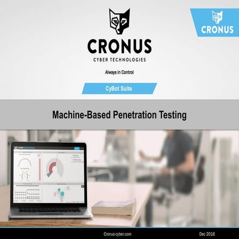 Cronus Cyber Technologies CyBot - CREST Accredited Continuous Vulnerability S...