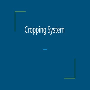 Understanding Cropping Systems for Sustainable Agriculture