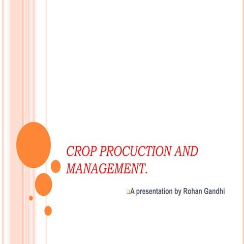 Crop procuction and management