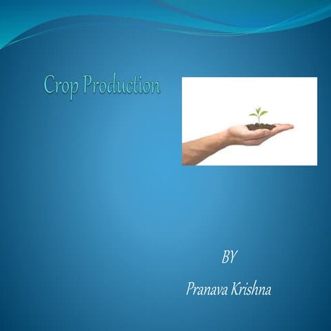 Crop production