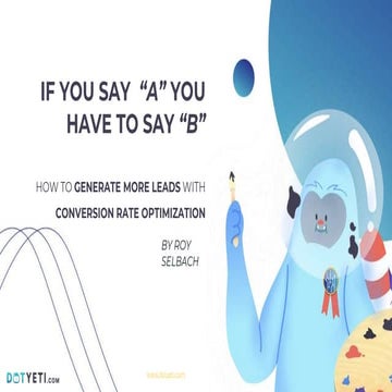 DotYeti.com | How to generate more leads with conversion-rate optimization
