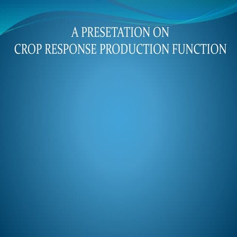 Crop response production function