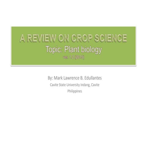 A review on Crop Sciences (Plant Biology)