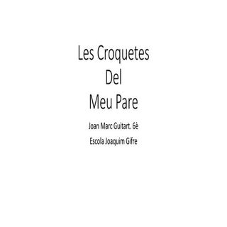 Croquetes memmememememe