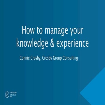 How to Manage Your Knowledge & Experience