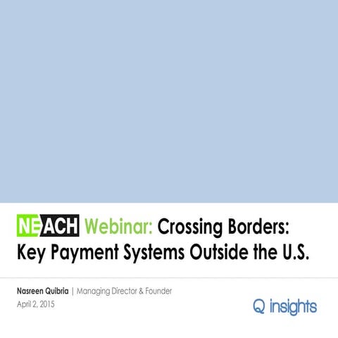 Crossing Borders – Key Payment Systems Outside the U.S.