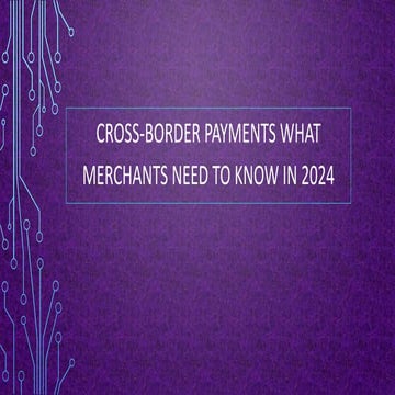 What Are Cross Border Payments?......... | PDF