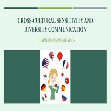 Cross cultural sensitivity and diversity communication.