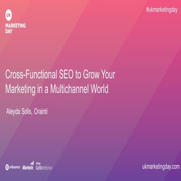 Cross Functional SEO at #UKMarketingDay 