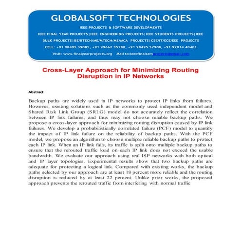 IEEE 2014 JAVA PARALLEL DISTRIBUTED PROJECTS Cross layer approach for minimizing routing disruption in ip networks