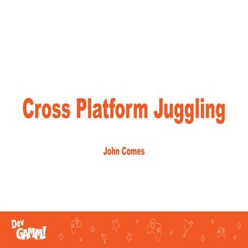 Cross Platform Games: Seamless Gaming Across Devices | PPTX