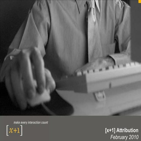 Cross channel attribution overview feb 2010