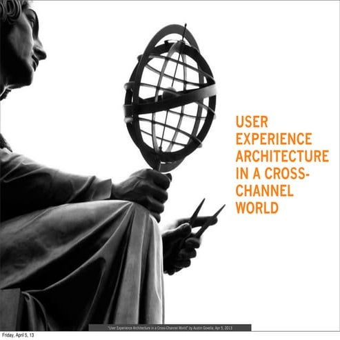 User Experience Architecture in a Cross-Channel World