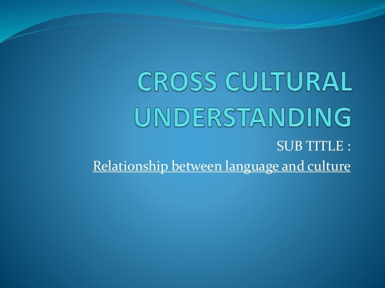 Cross Cultural Understanding
