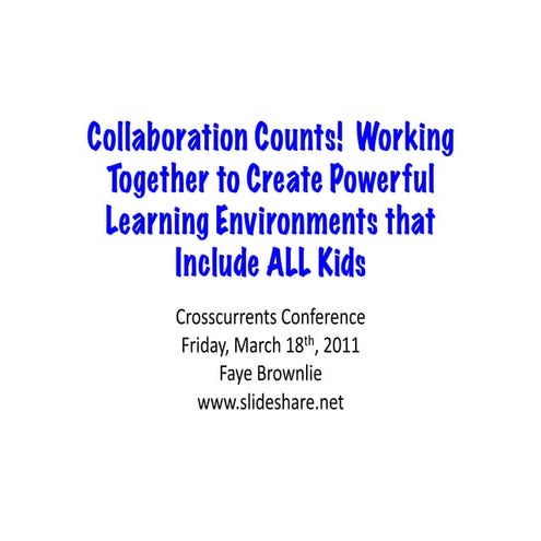 Crosscurrents, 2011, Collaboration Counts!