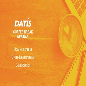 Coffee Break Webinar: Cross-Departmental Collaboration