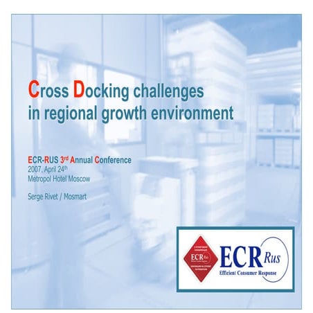 Cross Docking challenges in regional growth environment