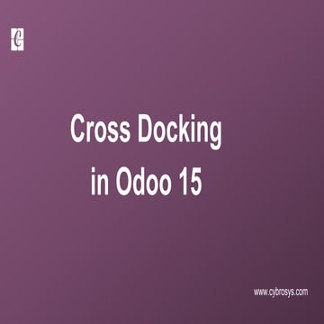 What is Cross Docking in Odoo 15
