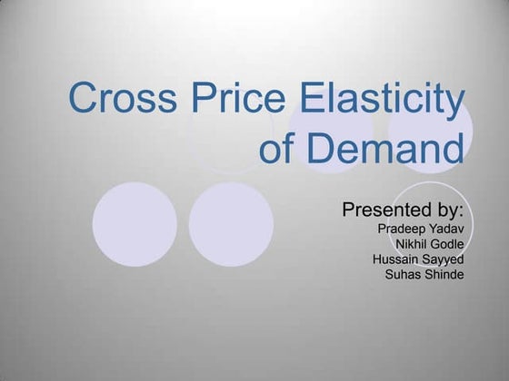 Cross Elasticity Of Demand Income elasticity of demand | PPT