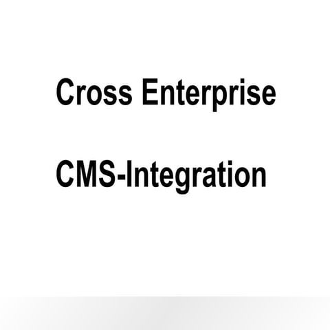 Cross enterprise CMS integration