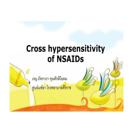 Cross hypersensivity to NSIADs, Allergic and pseudoallergic reactions.