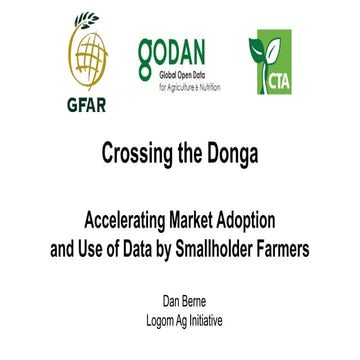 GFAR / GODAN / CTA webinar #3 "Crossing the Donga – Accelerating Market Adopt...