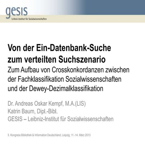 Von der Ein-Datenbank-Suche zum verteilten Suchszenario: Zum Aufbau von Crosskonkordanzen zwischen der Fachklassifikation Sozialwissenschaften und der DDC