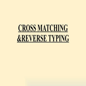 Crossmatching | PPTX