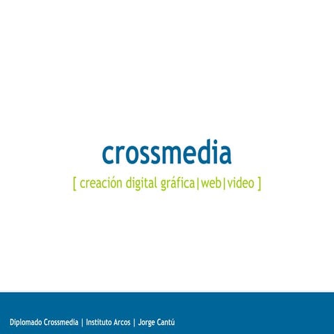 crossmedia 01: conceptos generales