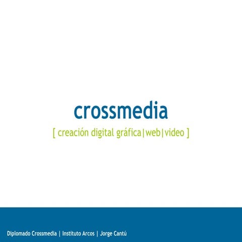 crossmedia 03: usuarios y contenidos