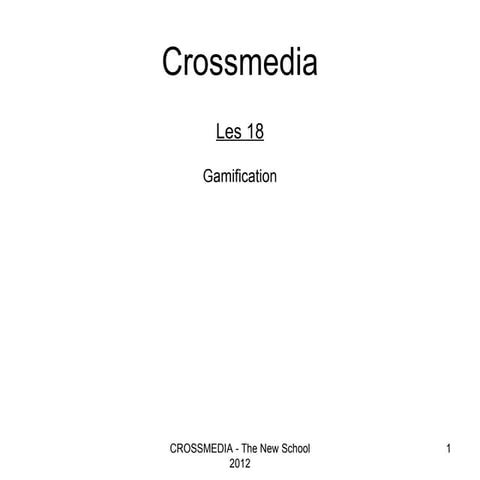 Crossmedia 18 a   gamefication deel 1