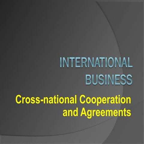 Cross national cooperation and agreements ppt