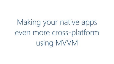 Cross platform Xamarin Apps With MVVM