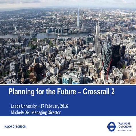 Crossrail 2 - Planning for the Future