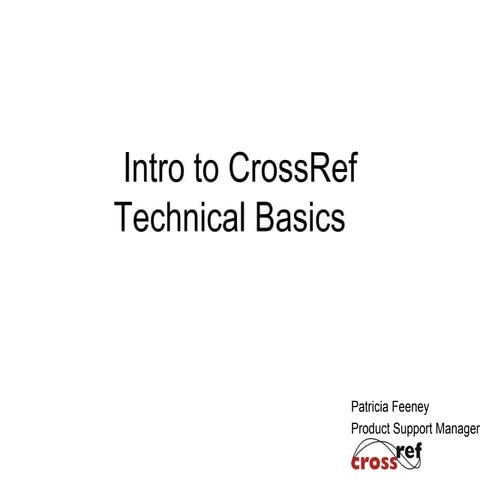 Introduction to CrossRef Technical Basics Webinar