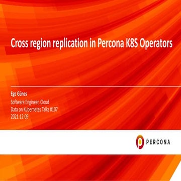 Cross region replication in Percona Kubernetes operator | PDF