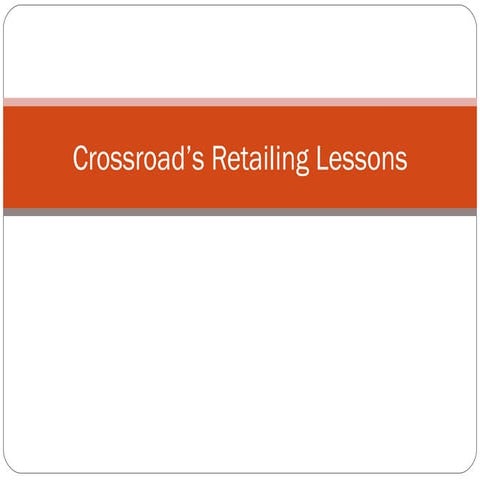 Crossroads presentation