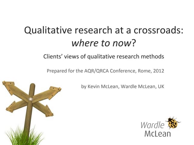 Qualitative research at a Crossroads: where to next?